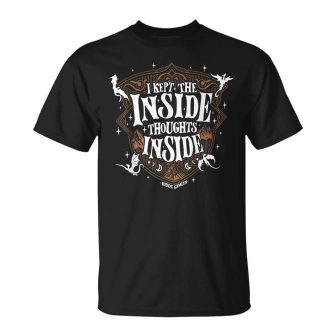 I Kept The Inside Thoughts Inside T-Shirt